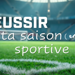 Conférence Réussir Ta Saison Sportive