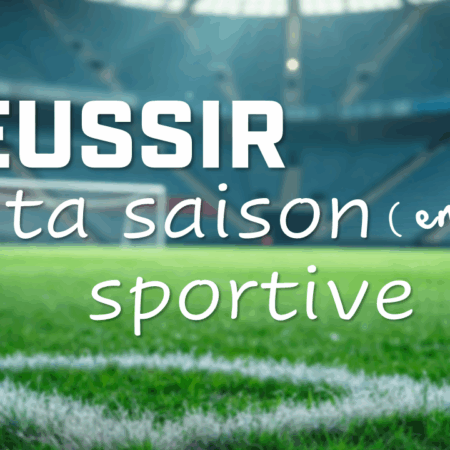 Conférence Réussir Ta Saison Sportive